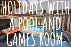 holidays with a swimming pool and games room